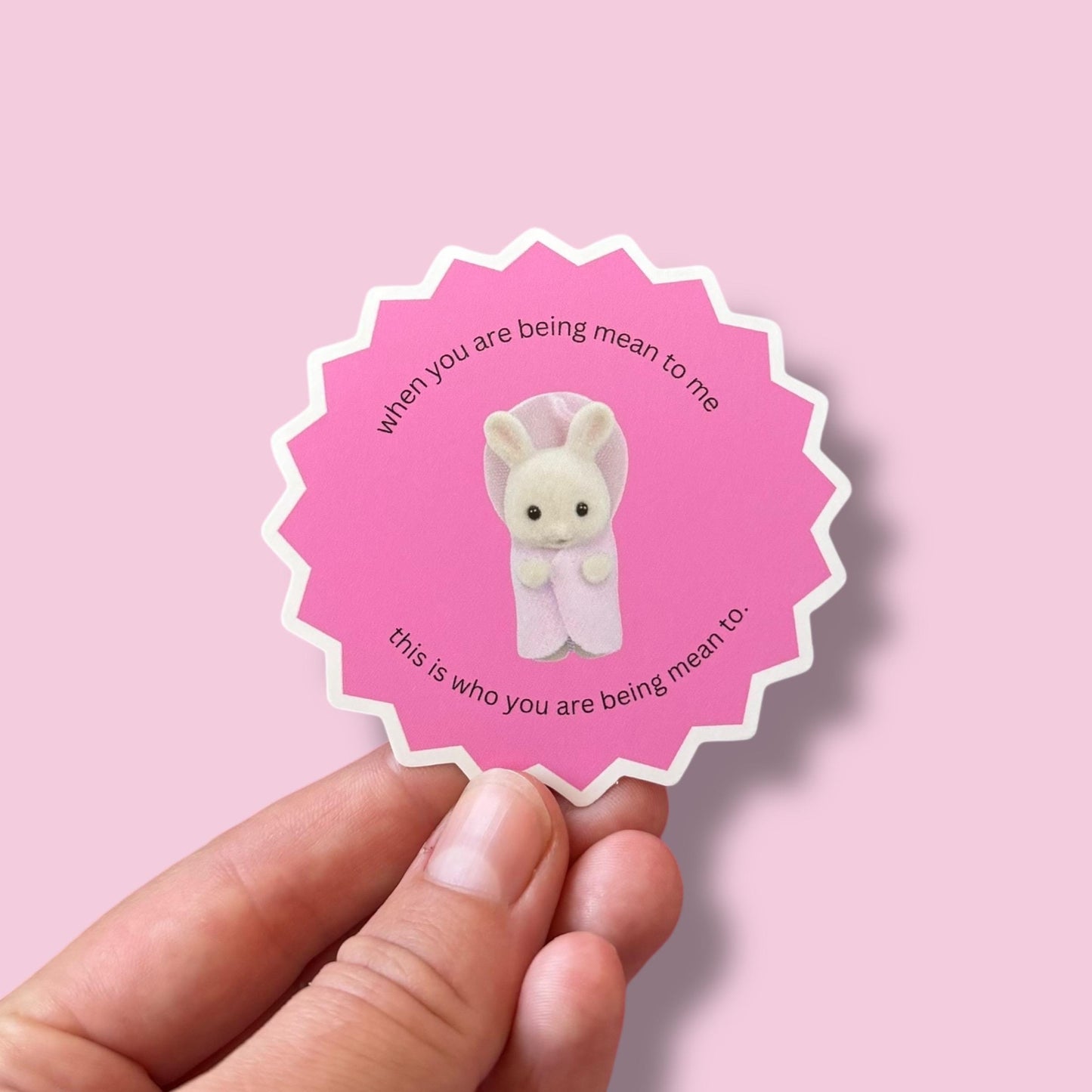 When you are being mean vinyl sticker