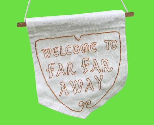 Far Far Away Shrek 2 Hand Embroidered Banner